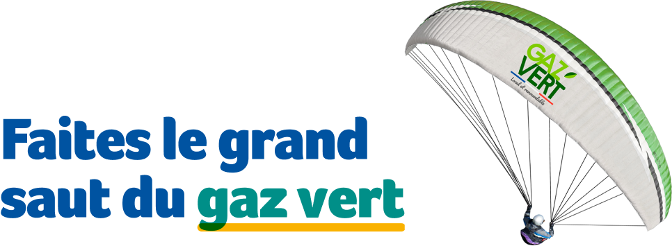 Faites le grand saut du gaz vert